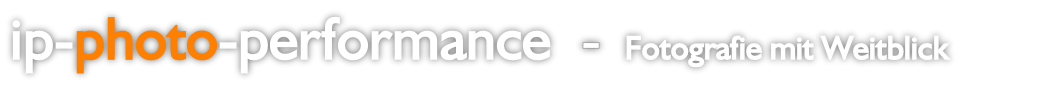 ip-photo-performance 	- 		Fotografie mit Weitblick

